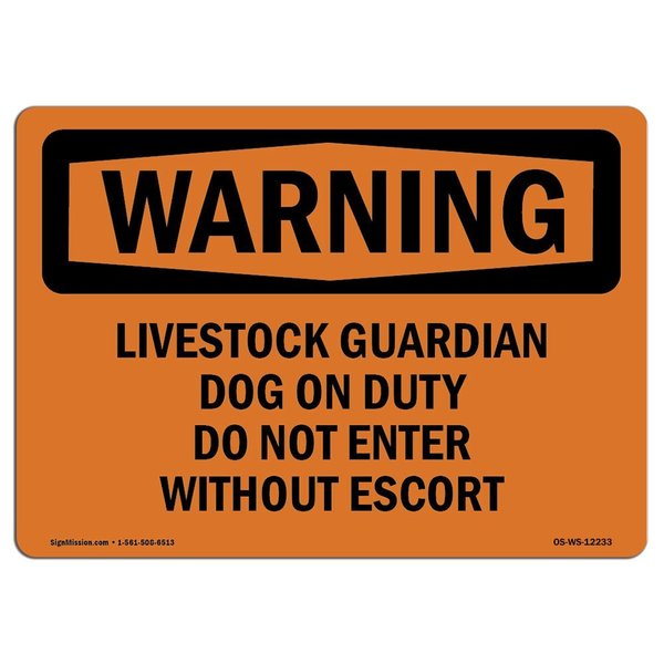 Signmission OSHA Warning Sign, 5" Height, 7" Width, Livestock Guardian Dog On Duty Do Not Enter, Landscape OS-WS-D-57-L-12233
